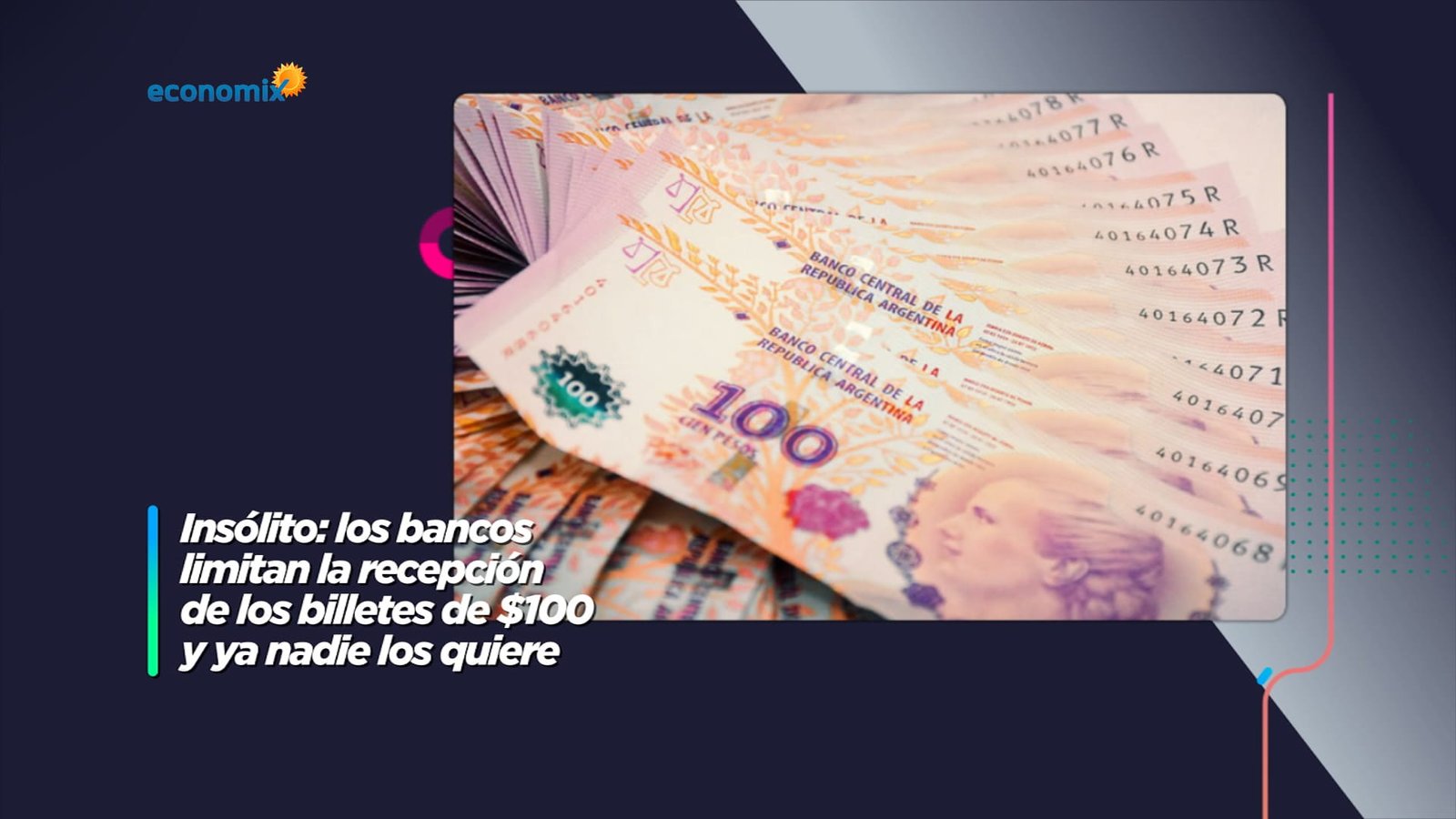 el 15% de la plata que lleves a la ventanilla puede estar en billetes de 100